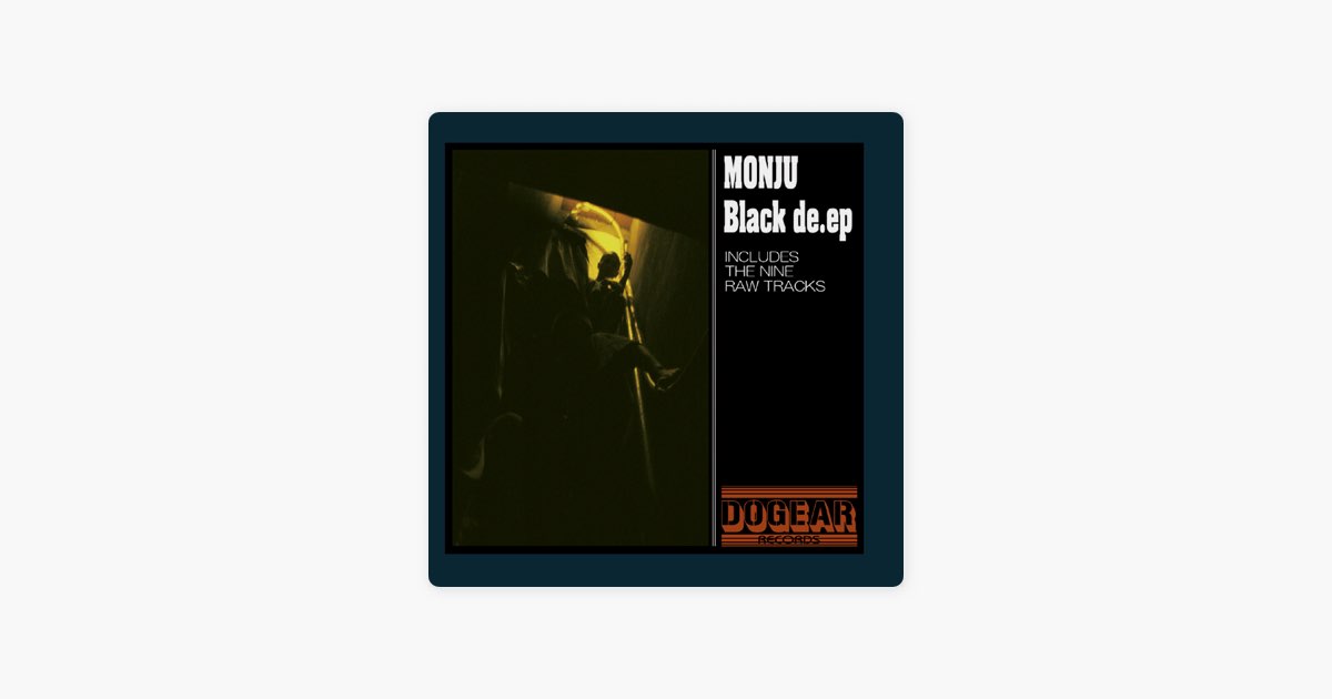 Black De.Ep - MONJUのアルバム - Apple Music