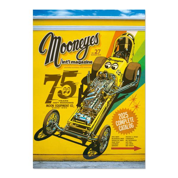 最新号 ムーンアイズ MOONEYES International Magazine Summer 2025