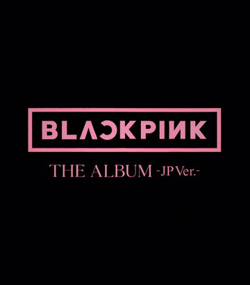 BLACKPINK [The Album - Jp Ver] - Japanese Release – Kpop Omo