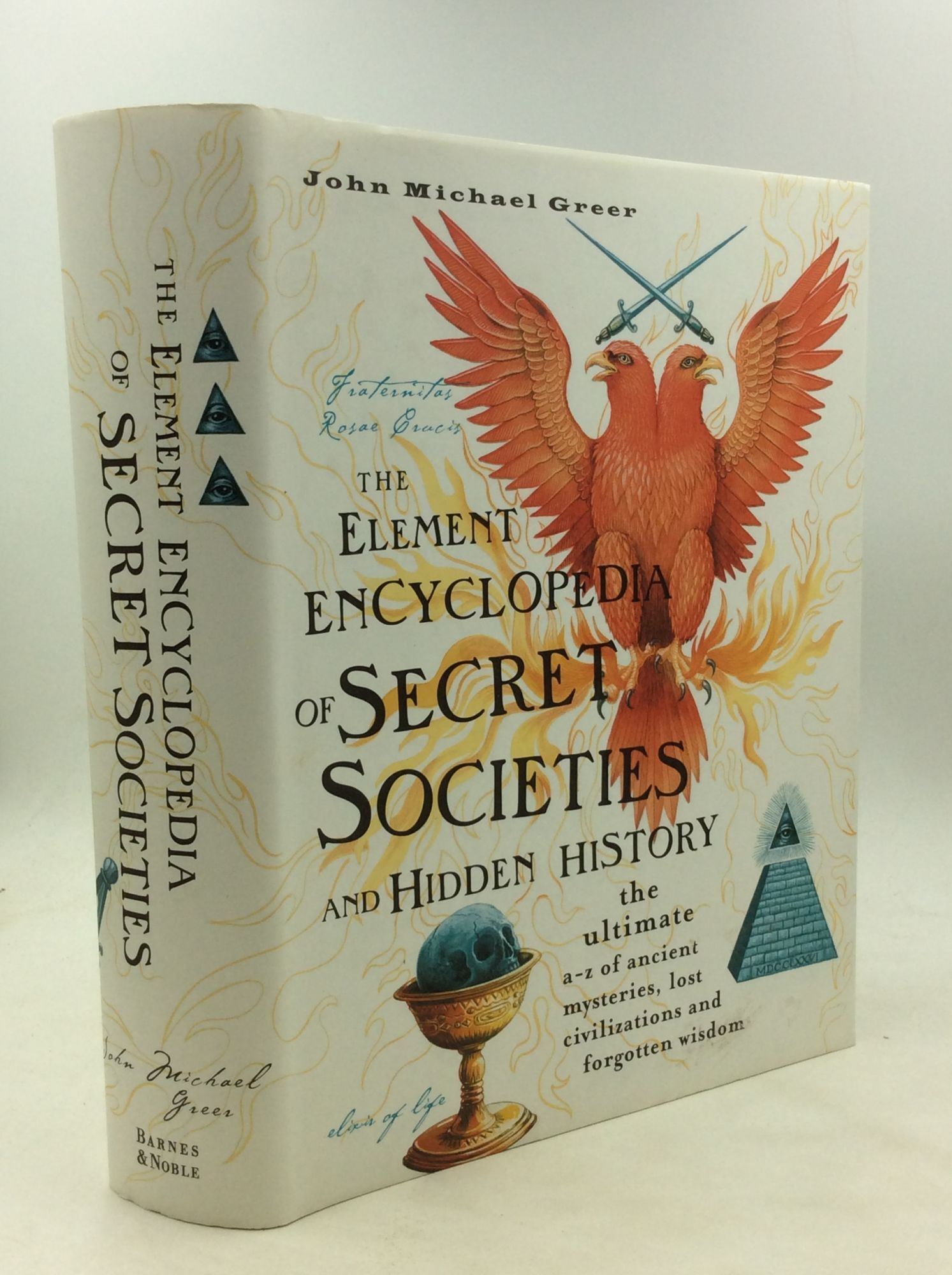 THE ELEMENT ENCYCLOPEDIA OF SECRET SOCIETIES and Hidden History