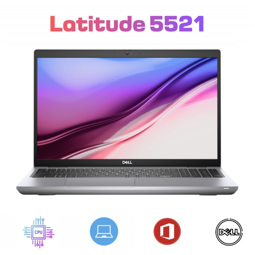 Dell Latitude 5521 i7-11850H / Ram 16GB / SSD 512GB / Màn 15.6