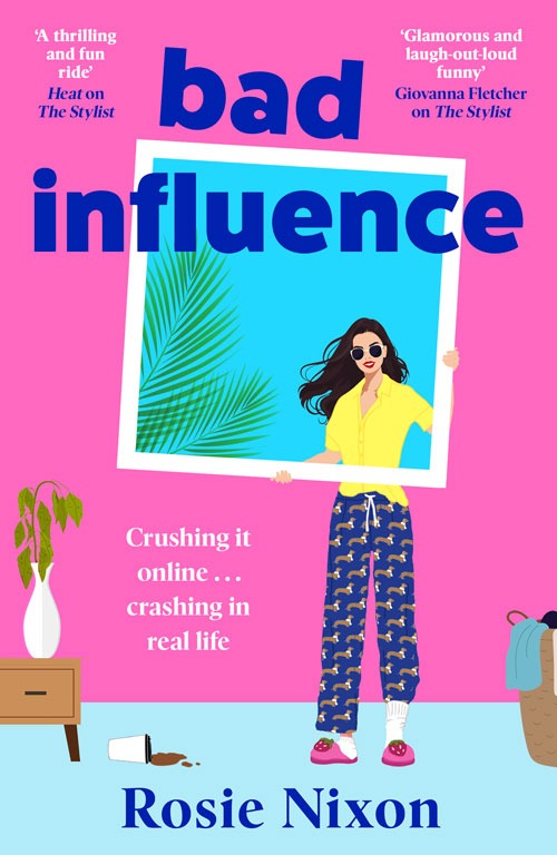 Bad Influence by Rosie Nixon | Linda's Book Bag
