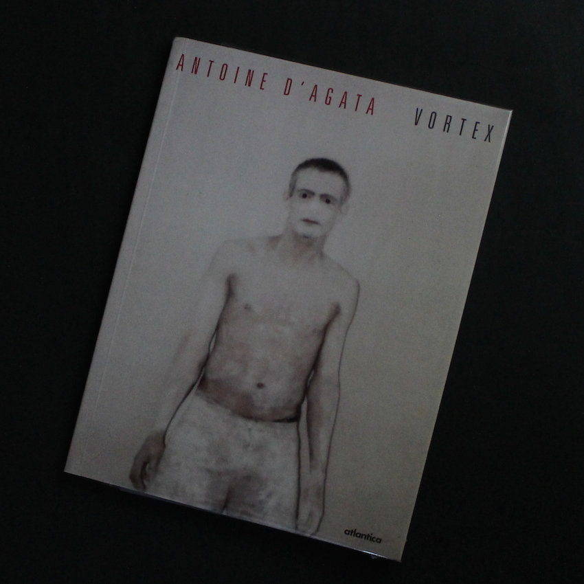 Vortex - Antoine D'Agata