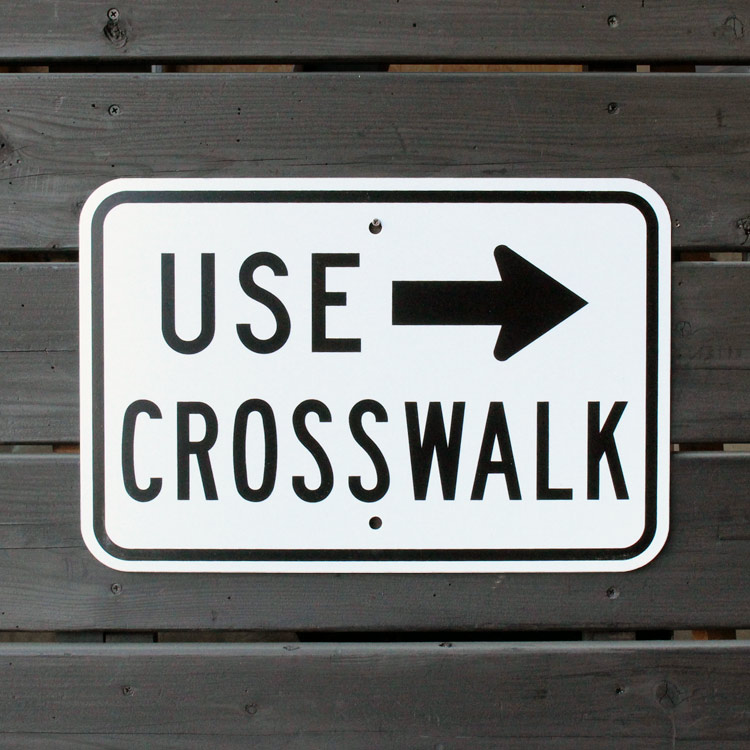 本格的なアメリカ製看板。トラフィックサイン USE CROSSWALK 横断歩道