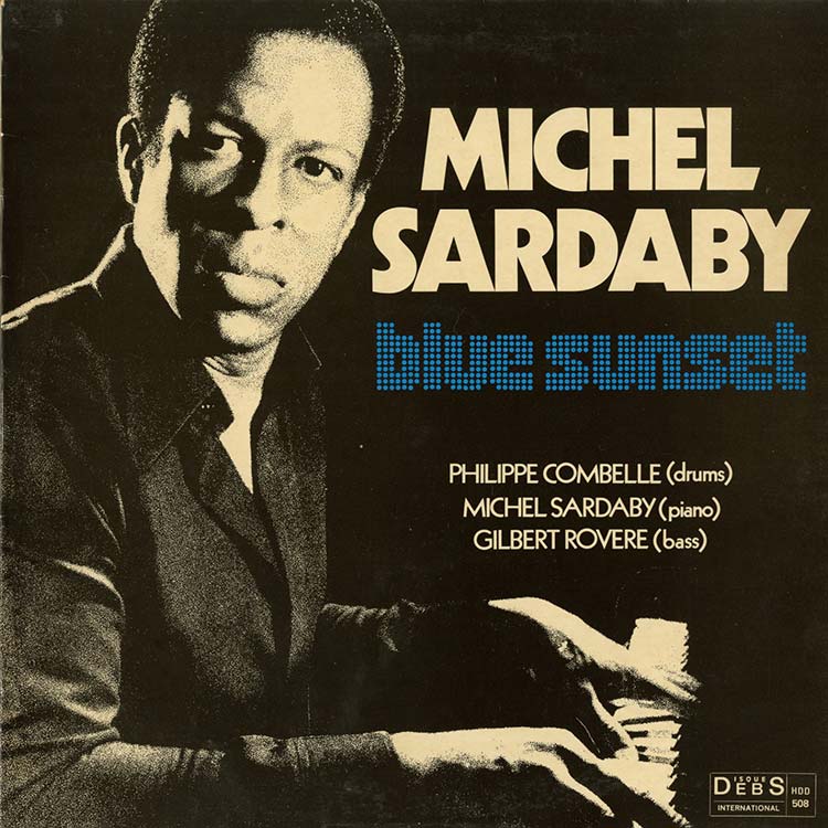 Michel Sardaby (ミッシェル・サルダビー) - Blue Sunset (ブルー