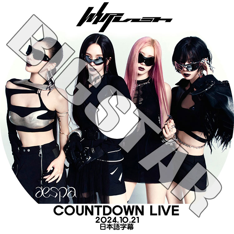 K-POP DVD aespa COUNTDOWN LIVE 2024.10.21 Whiplash 日本語字幕あり
