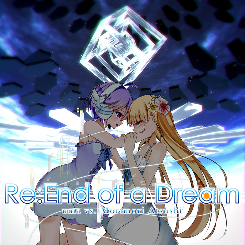 Re：End of a Dream | OTHER LABEL,非可逆リズム / モリモリあつし