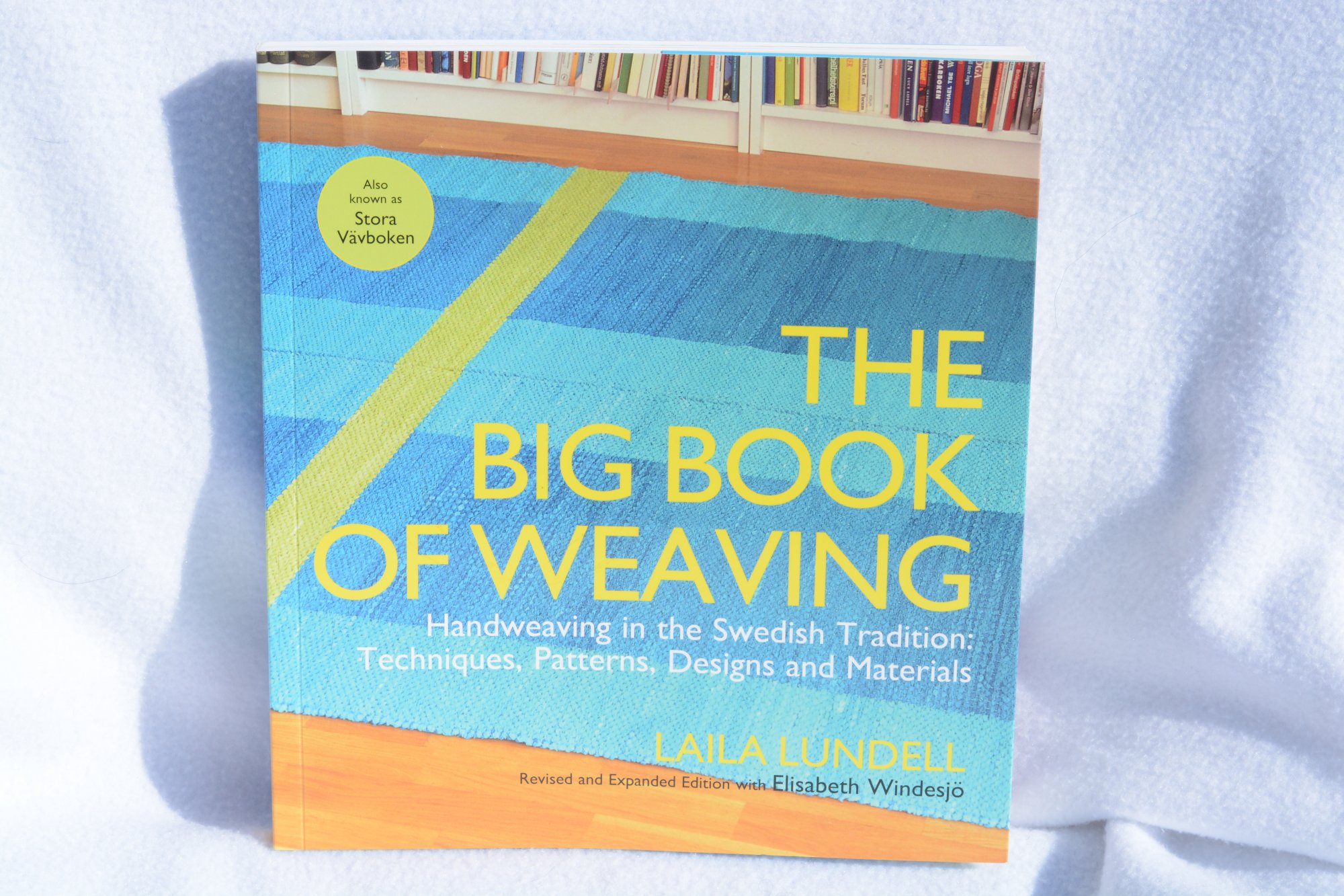 The Big Book of Weaving by Laila Lundell - 9781570766862