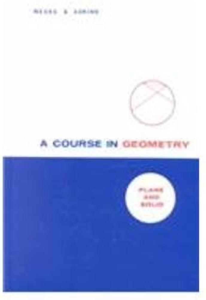 Amazon.com: A Course in Geometry: Plane and Solid: 9781881764069