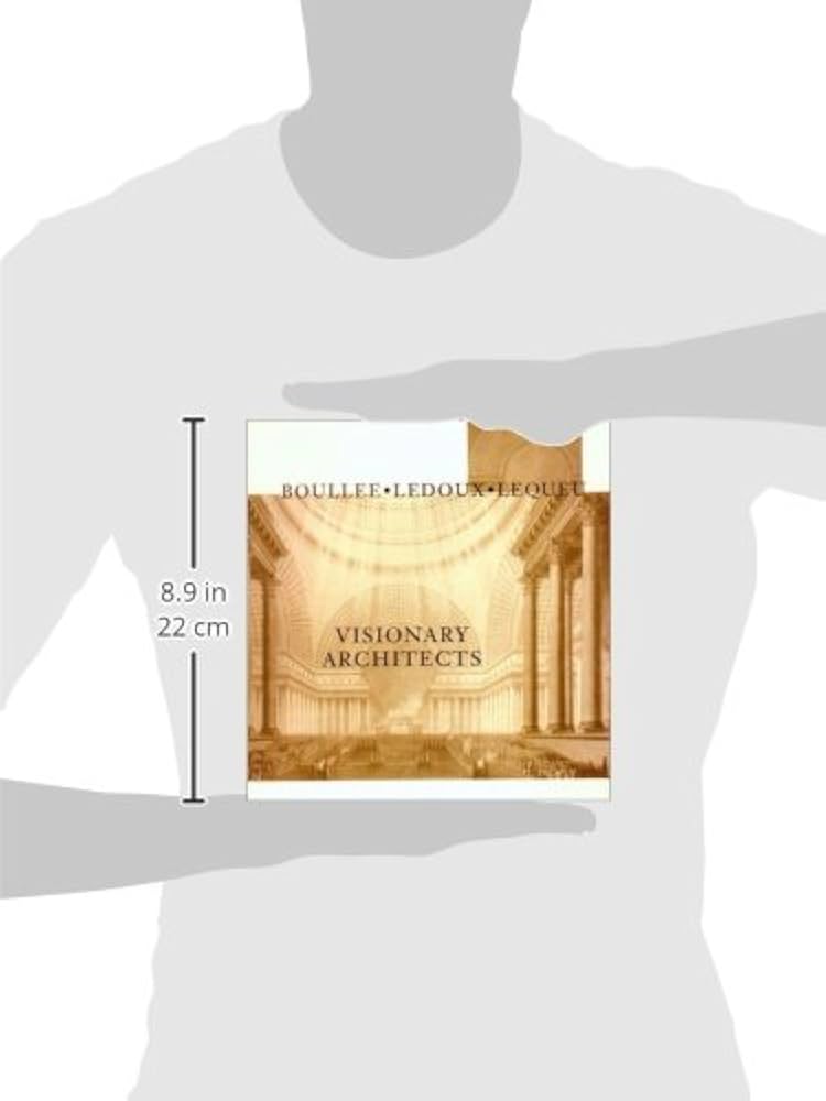 Visionary Architects: Boulee, Ledoux, Lequeu: Lemagny, Jean-Claude