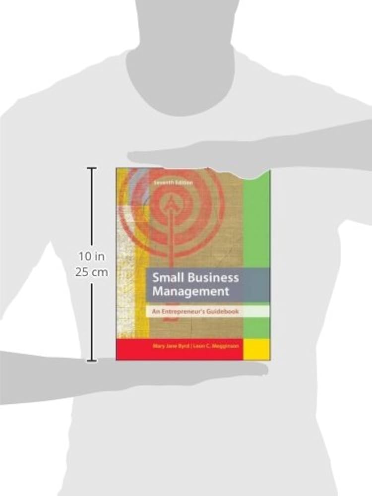 Small Business Management: An Entrepreneur's Guidebook: Byrd, Mary