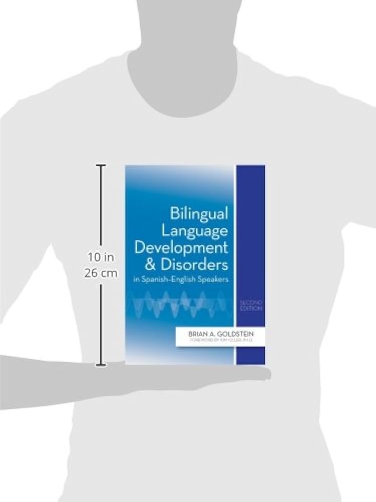 Bilingual Language Development and Disorders in Spanish-English