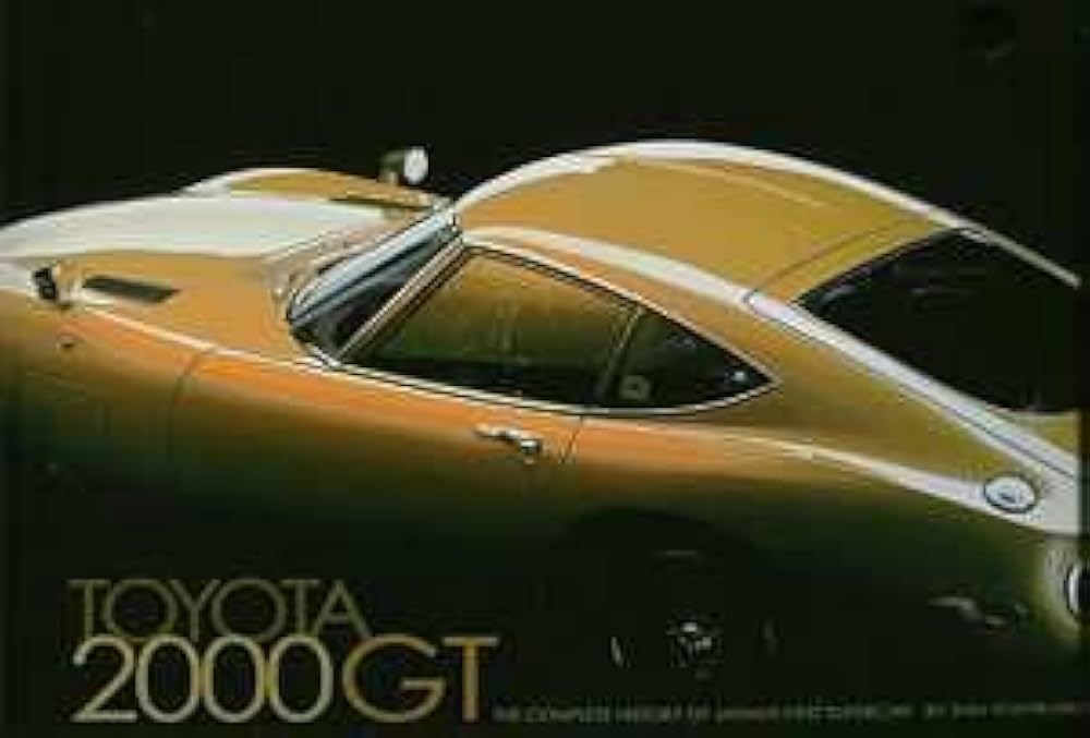 Amazon.co.jp: Toyota 2000GT The Complete History of Japan's First