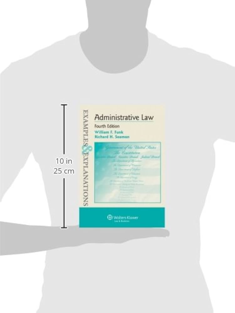 Administrative Law (Examples & Explanations): Funk, William F