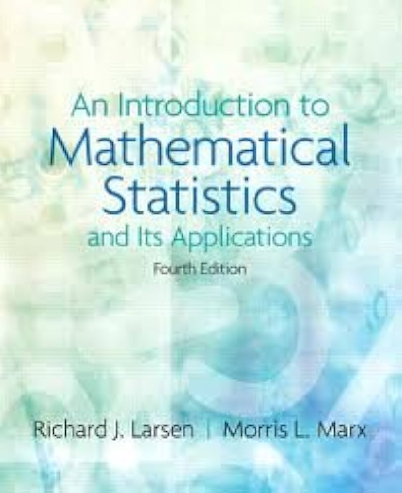 Introduction to Mathematical Statistics and Its Applications, An