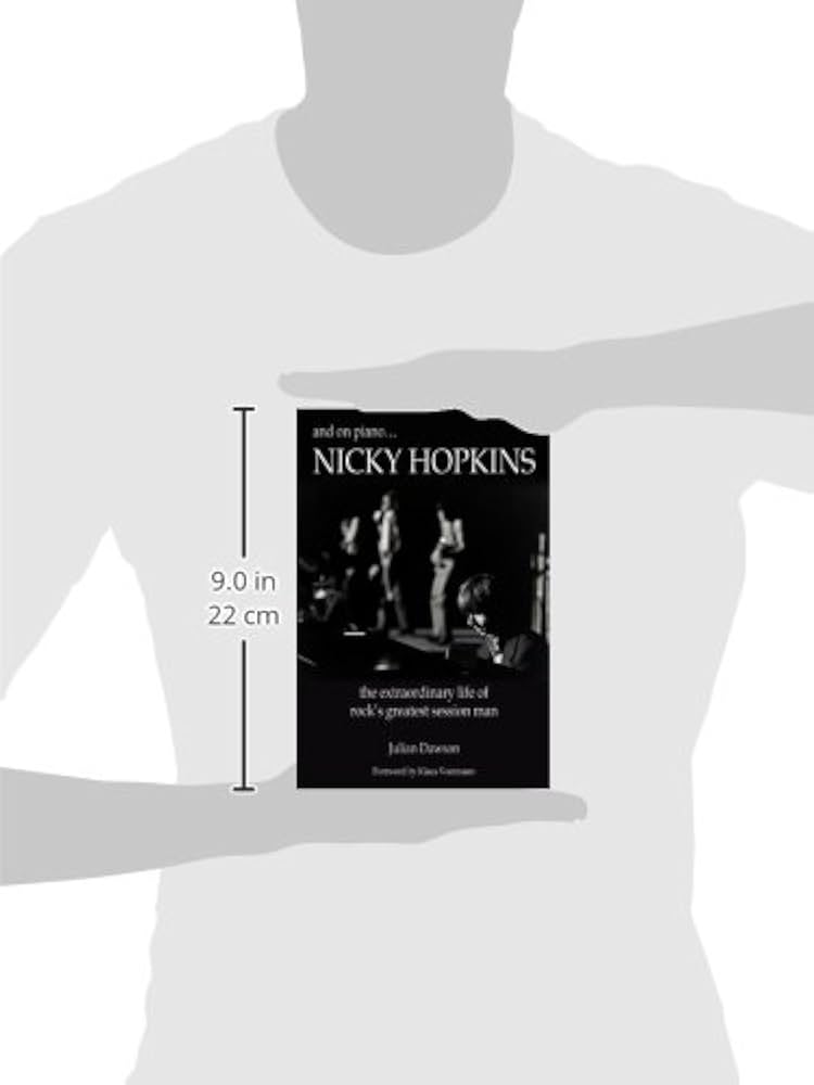 And on Piano Nicky Hopkins: The Extraordinary Life of Rock's