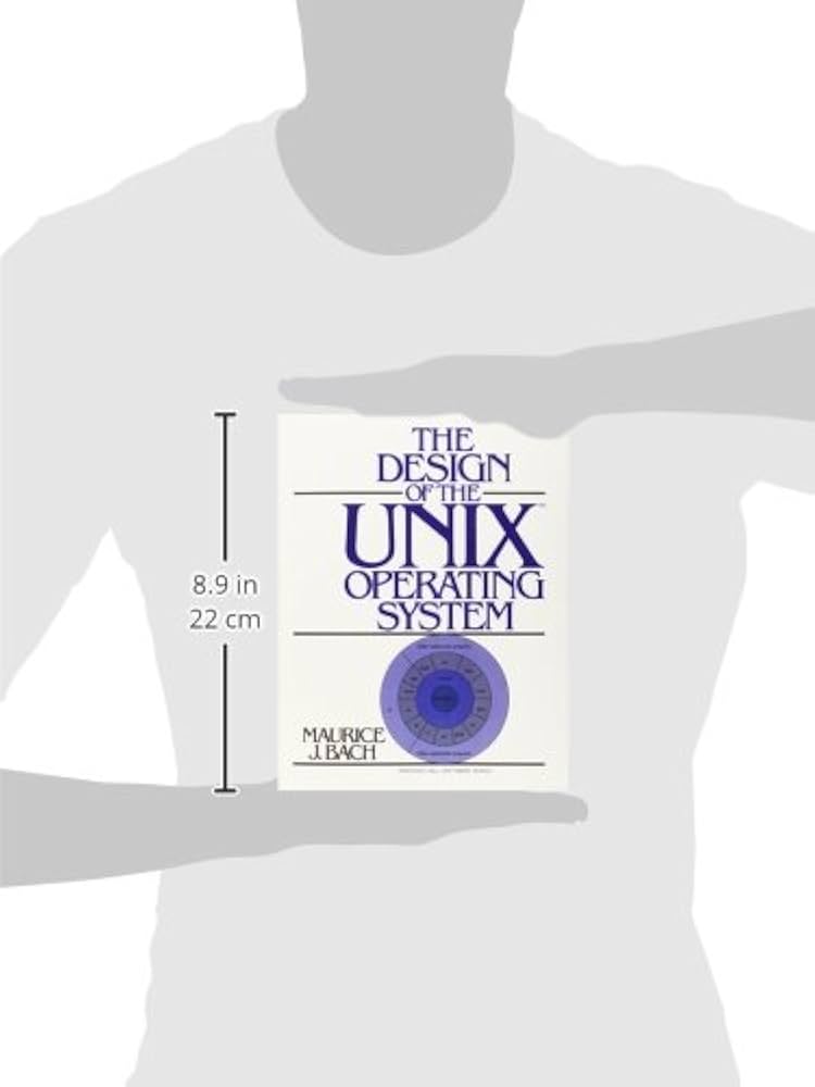 The Design of the UNIX Operating System: Bach, Maurice