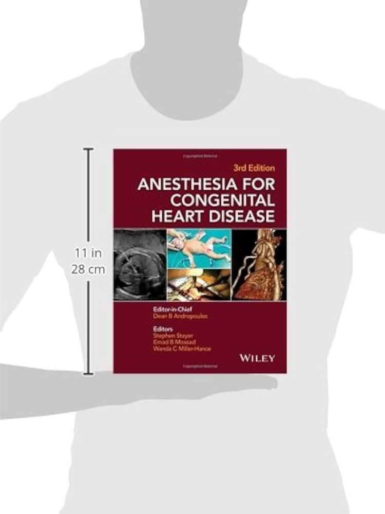 Anesthesia for Congenital Heart Disease: Andropoulos, Dean B