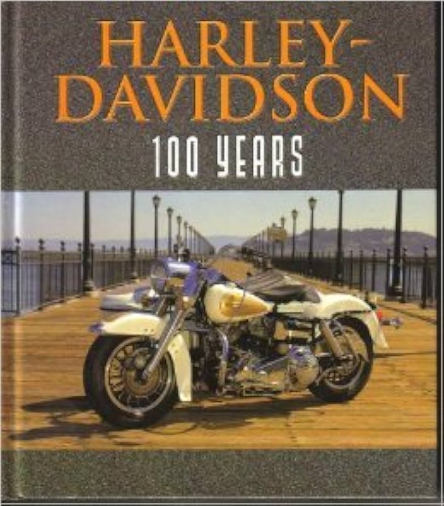 Harley-Davidson: 100 Years: Crestline: 9780760324547: Amazon.com