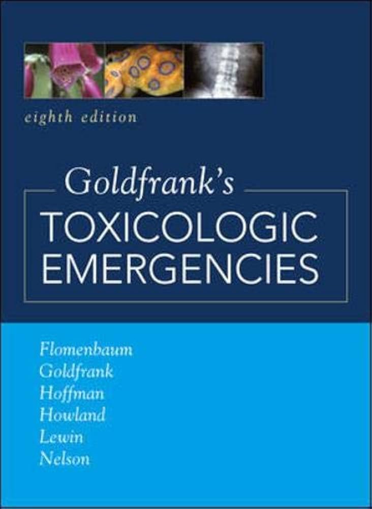 Goldfrank's Toxicologic Emergencies, Eighth Edition: 9780071437639