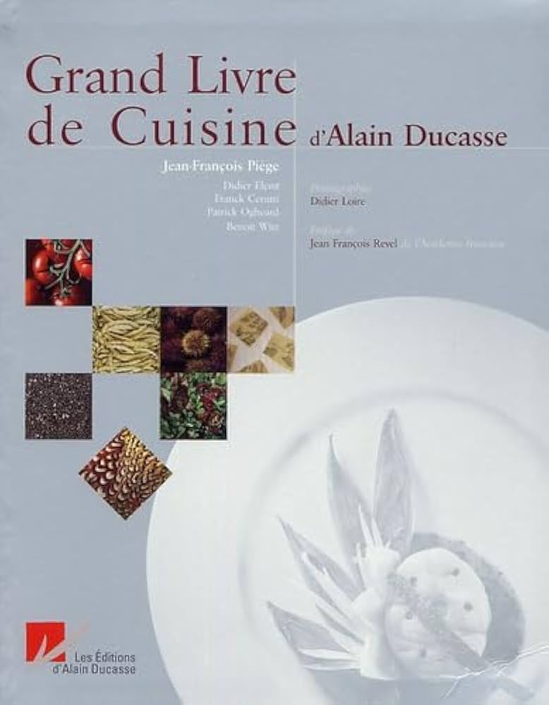 Amazon.co.jp: Grand Livre de Cuisine d'Alain Ducasse : 本