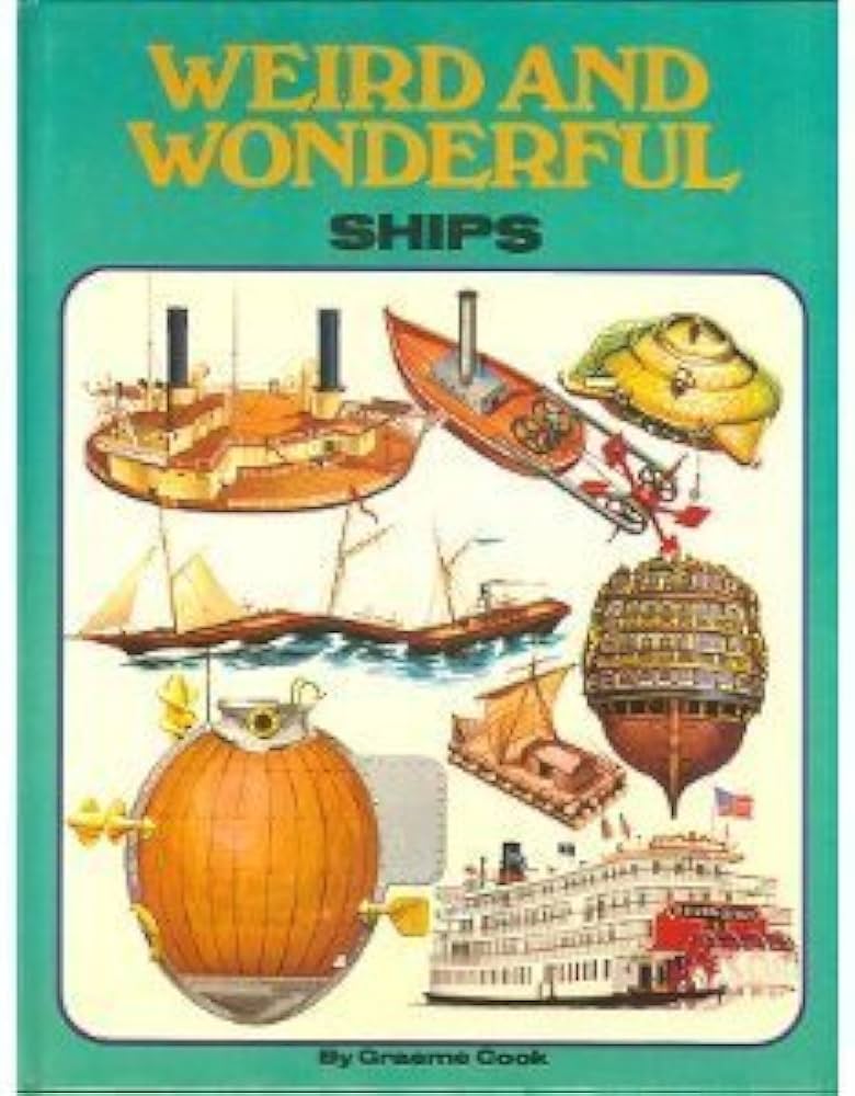 Weird and Wonderful Ships: Cook, Graeme, Drawings: 9780890090312