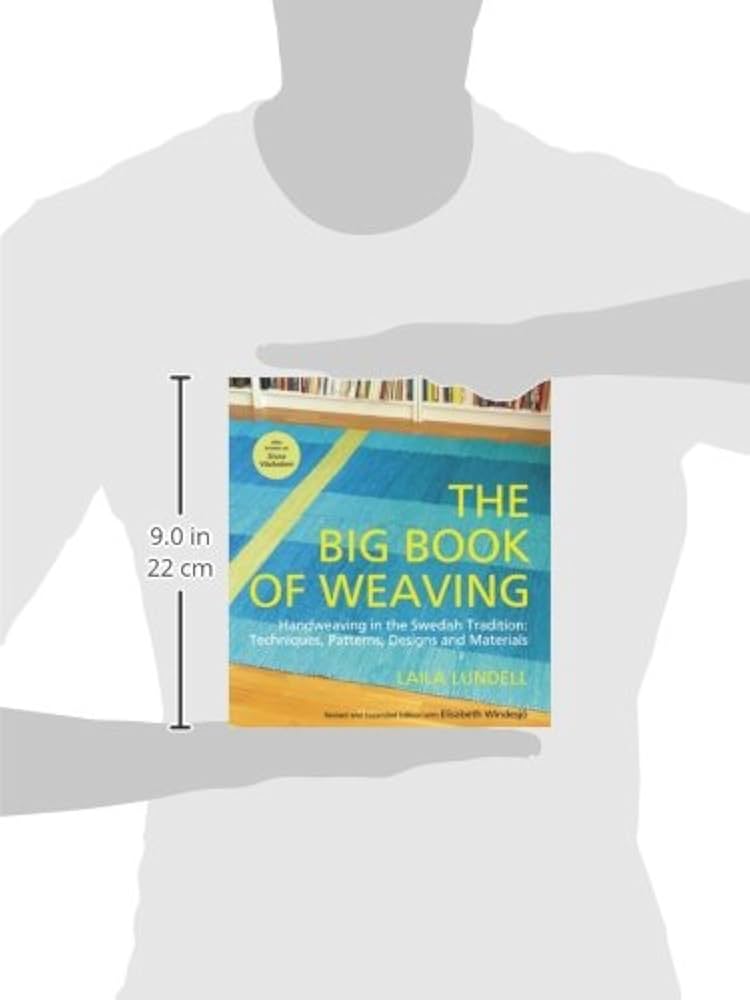 The Big Book of Weaving: Handweaving in the Swedish Tradition