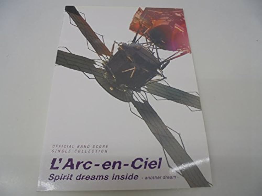 BS L'Arc-en-Ciel Spirit dreams inside (Official band score single