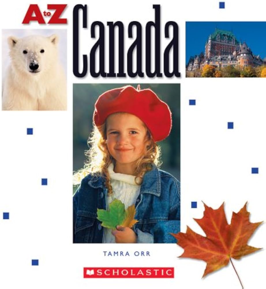 Canada (A to Z): Orr, Tamra: 9780516236612: Amazon.com: Books