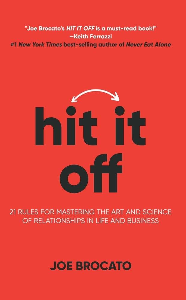 Hit It Off: 21 Rules for Mastering the Art and Science of