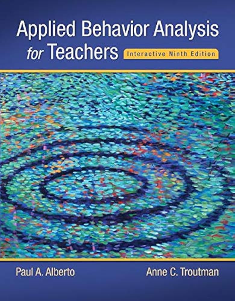 Applied Behavior Analysis for Teachers Interactive Ninth Edition