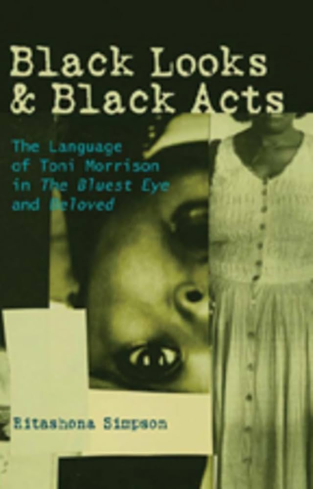 Amazon.com: Black Looks and Black Acts: The Language of Toni