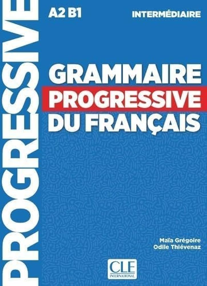 Grammaire progressive du francais. Niveau intermediaire. Per le