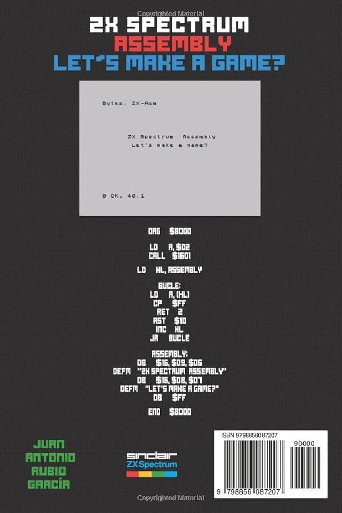 ZX Spectrum Assembly. Let's make a game?: Rubio García, Juan