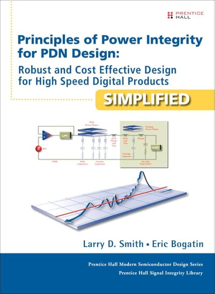 Principles of Power Integrity for PDN Design-Simplified: Robust