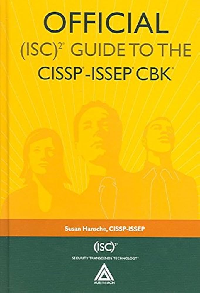 Official (ISC)2® Guide to the CISSP®-ISSEP® CBK®: Hansche, Susan