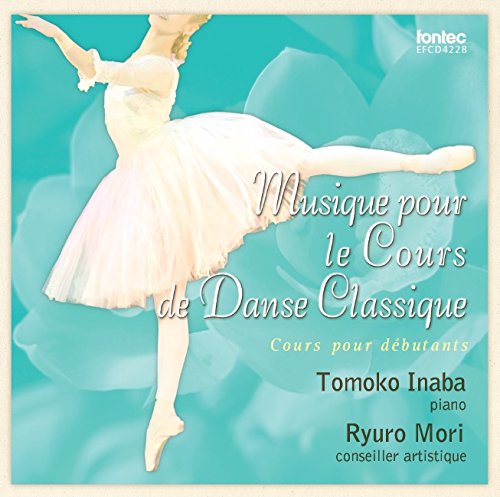 Amazon.co.jp: バレエ・レッスンCD 初級者用 Musique pour le Cours de