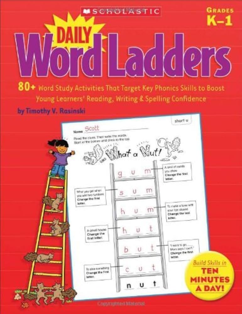 By Timothy Rasinski Daily Word Ladders: 80+ Word Study Activities