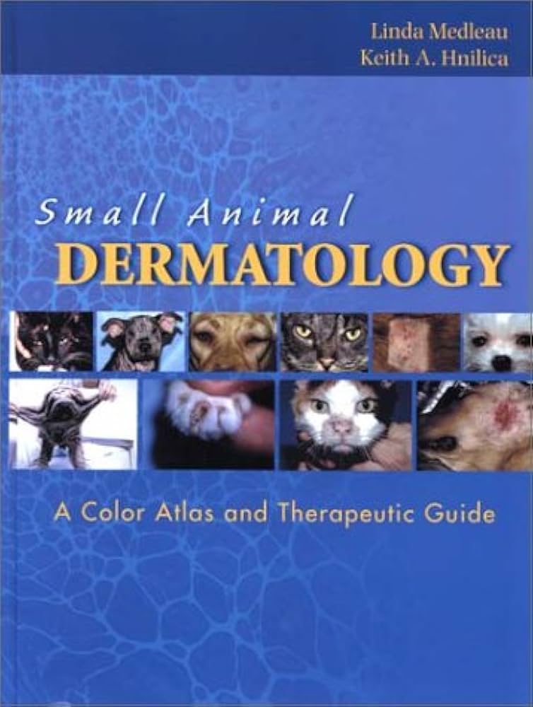 Small Animal Dermatology: A Color Atlas and Therapeutic Guide