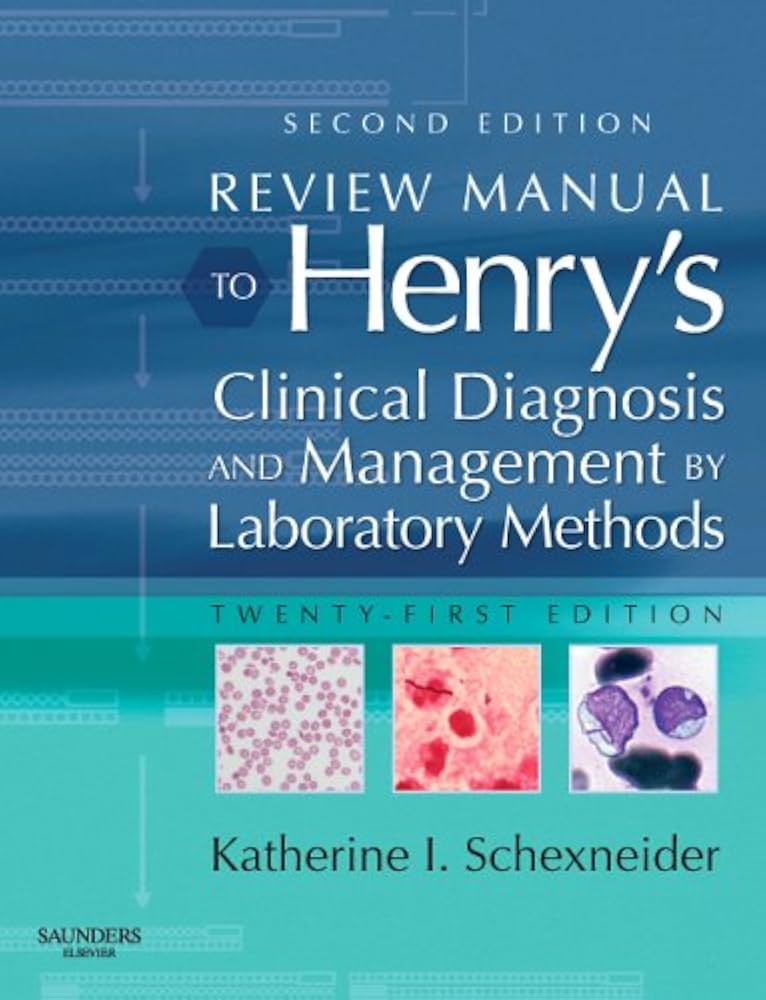 Review Manual to Henry's Clinical Diagnosis & Management by