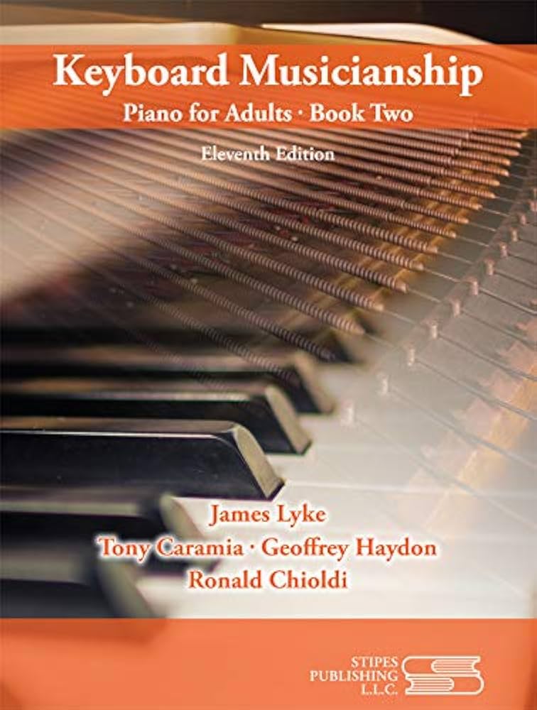 Keyboard Musicianship: Piano for Adults Book Two: James Lyke, Tony
