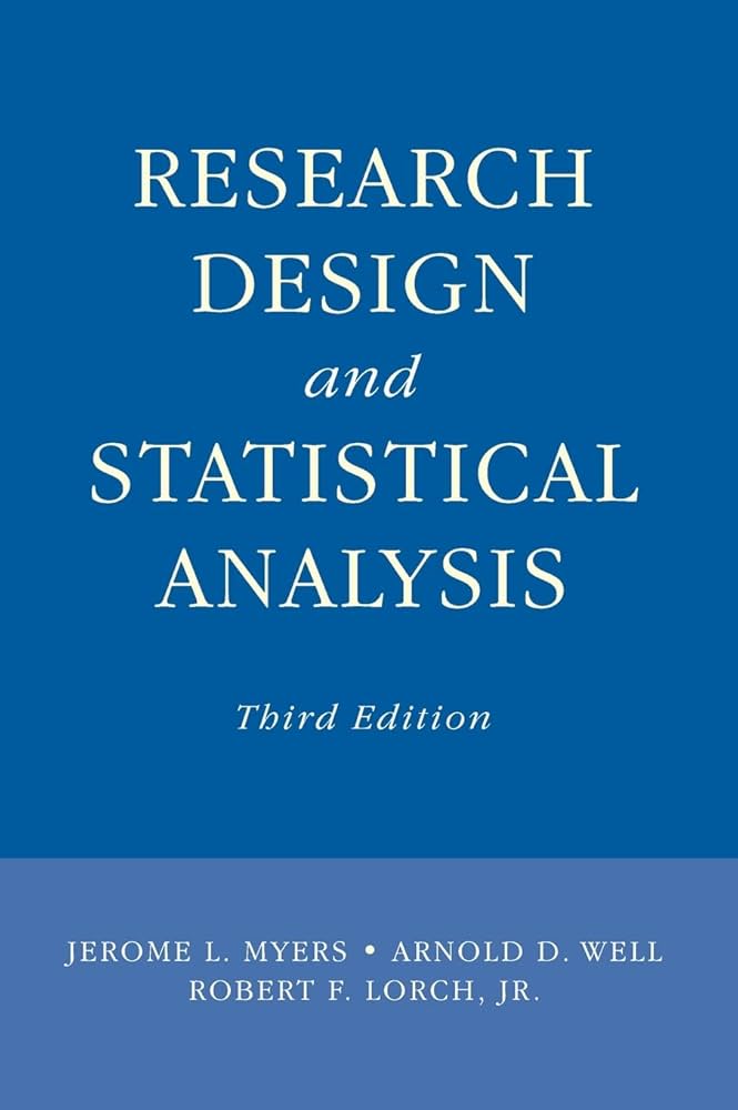 Research Design and Statistical Analysis: Third Edition: Myers