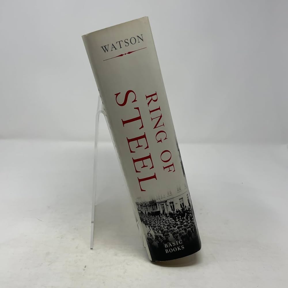 Ring of Steel: Germany and Austria-Hungary in World War I: Watson