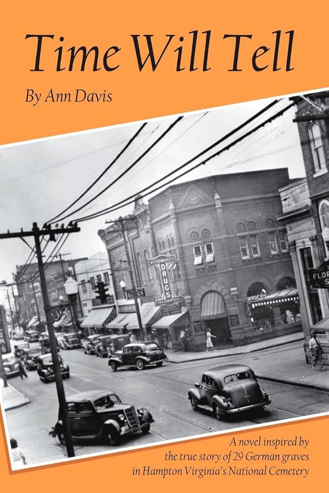 Time Will Tell: A Novel Inspired by the True Story of 29 German