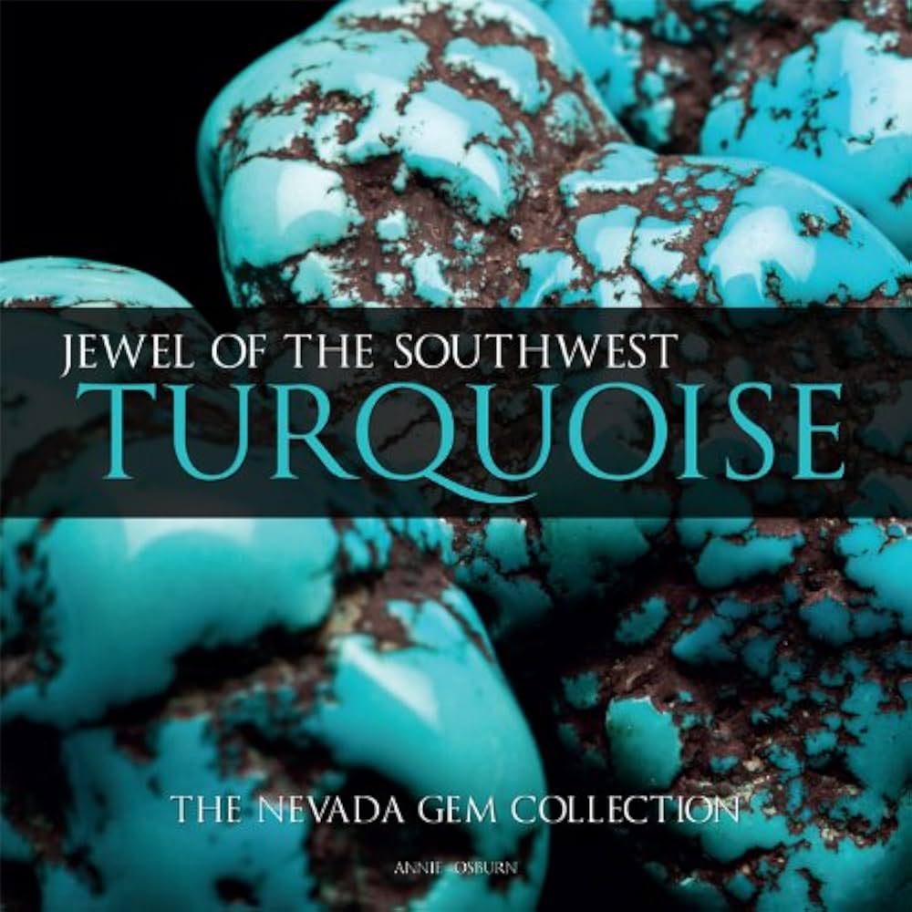 Turquoise: Jewel of the Southwest: Annie Osburn: 9780615705767