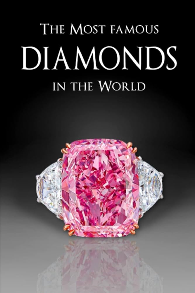 The Most Famous Diamonds in the World (Picture Books - Things