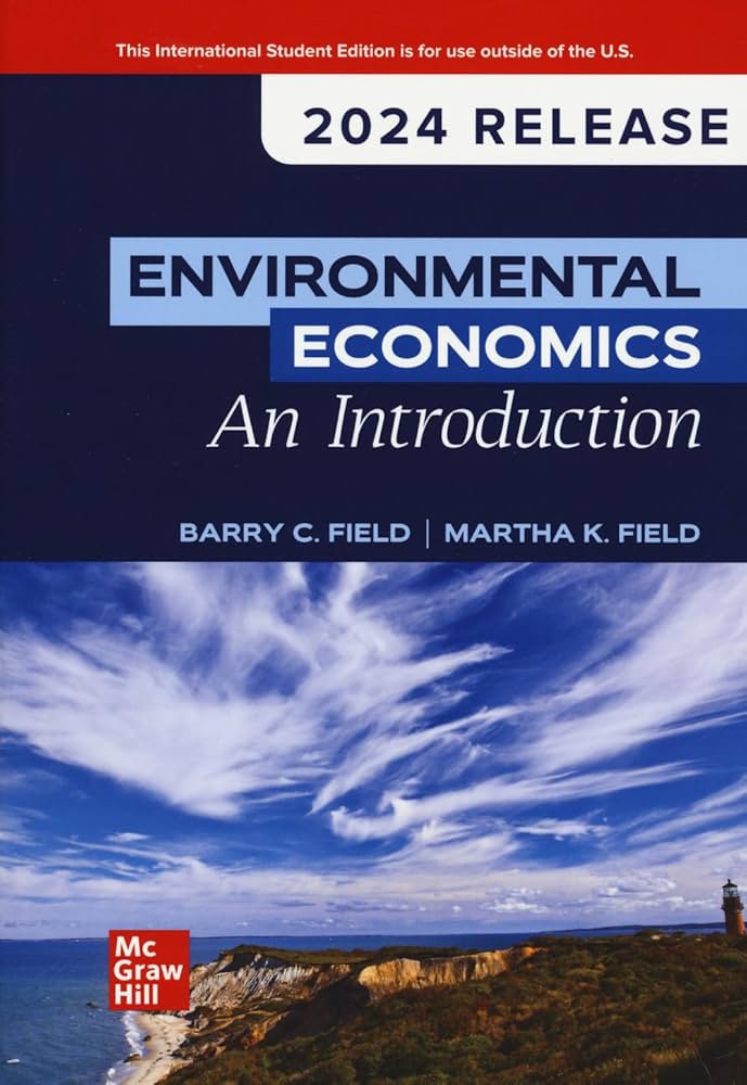 Environmental Economics, An Introduction: 2024 Release ISE: Martha