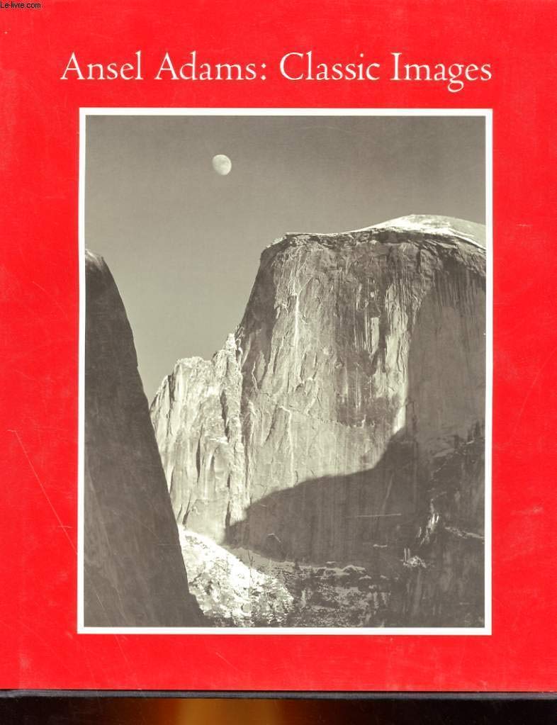 Ansel Adams: Classic Image Essays: Adams, Ansel: 9780821216293