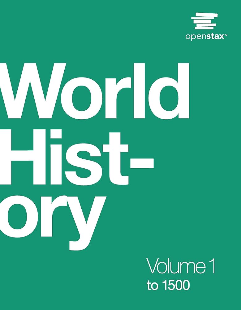 World History Vol 1: to 1500 by OpenStax (Official paperback full