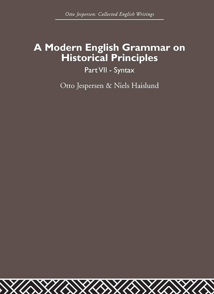 Amazon | A Modern English Grammar on Historical Principles: Volume